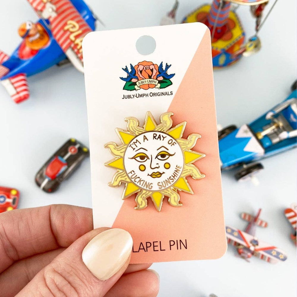 I'm A Ray Of Fucking Sunshine Lapel Pin