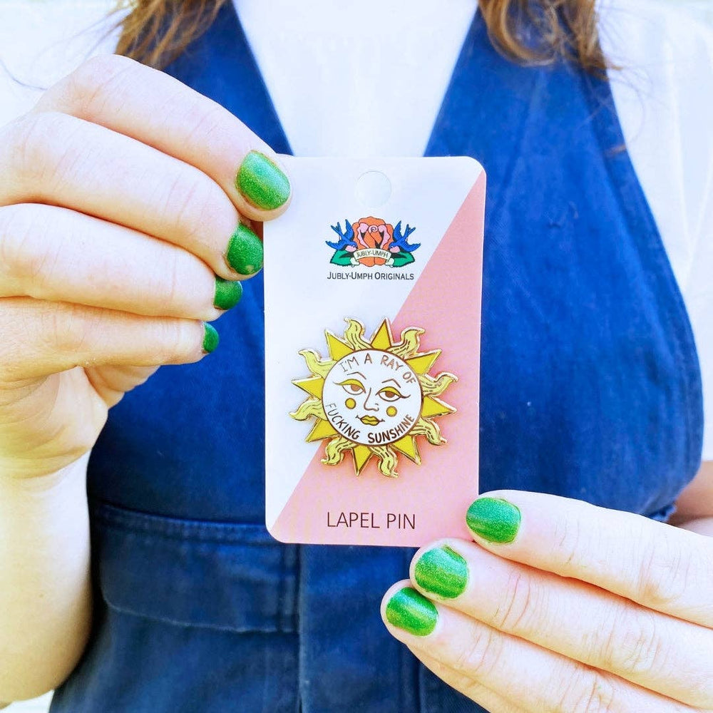 I'm A Ray Of Fucking Sunshine Lapel Pin