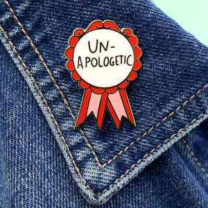Un-Apologetic Lapel Pin