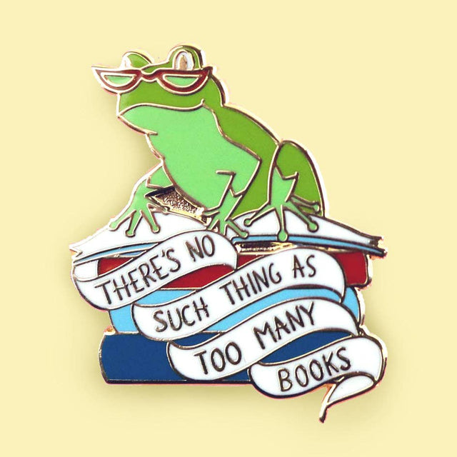 There's No Such Thing As Too Many Books Lapel Pin