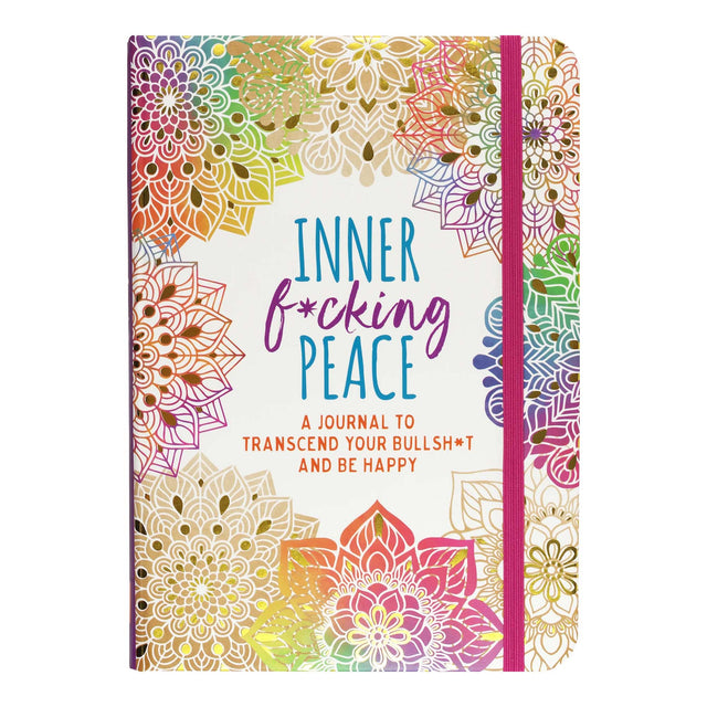 Inner F*cking Peace Journal