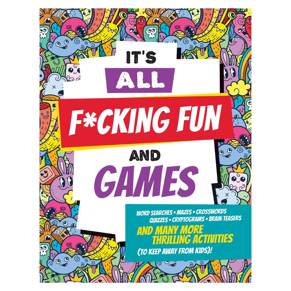 It's All F*cking Fun and Games