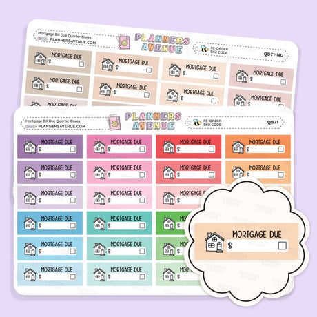 Mortgage Bill Due Quarter Box Stickers
