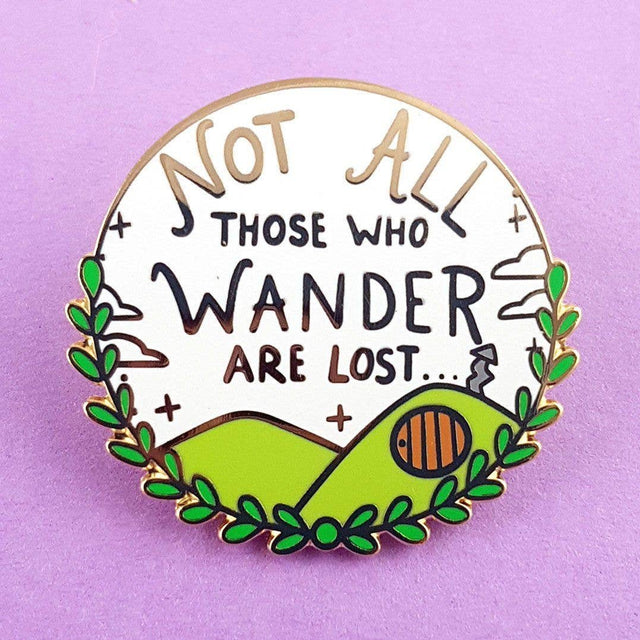 Not All Who Wander Are Lost Enamel Lapel Pin