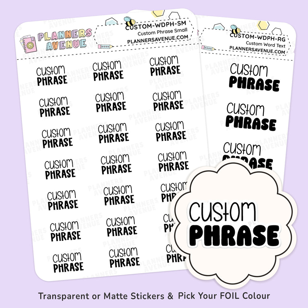 Foil Custom Script Word Planner Stickers - 2 Line Phrase
