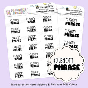 Foil Custom Script Word Planner Stickers - 2 Line Phrase