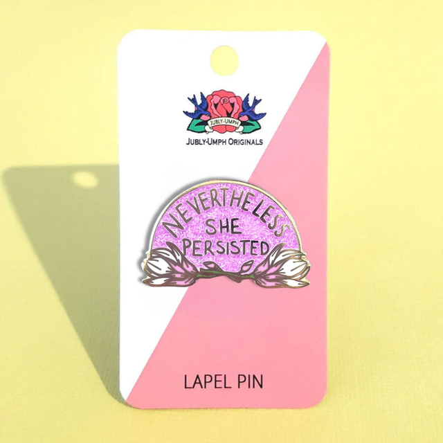 Nevertheless She Persisted Enamel Lapel Pin